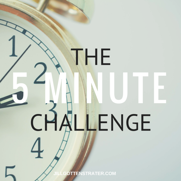 5 Min Task Picture The Power of 5 Minute Tasks - Jill Gottenstrater