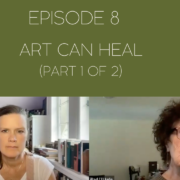 Image showing Mama Judy and Jill recording their podcast with the title across the image, Art Can Heal - Part 1 of 2.