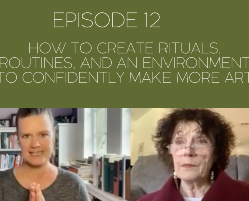 Image of Mama Judy and Jill with title, Edit Delete Episode 12: How to Create Rituals, Routines, and an Environment to Confidently Make More Art
