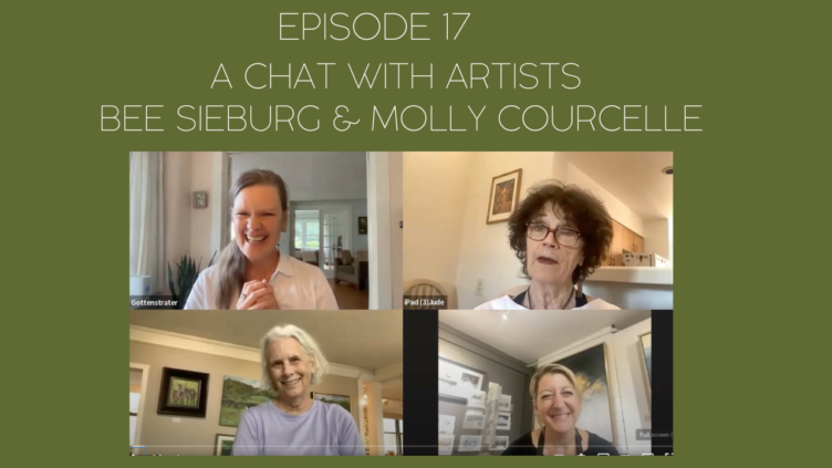 An image of four women on episode with episode title: Episode 17: A chat with artists Bee Sieburg and Molly Courcelle