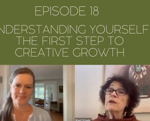 Image of Mama Judy and Jill with title of episode: Episode 18: Understanding Yourself - The First Step to Creative Growth