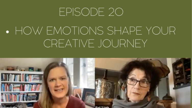 Image of Mama Judy and Jill and the title of this week's episode: Episode 20: How Emotions Shape Our Creative Journey