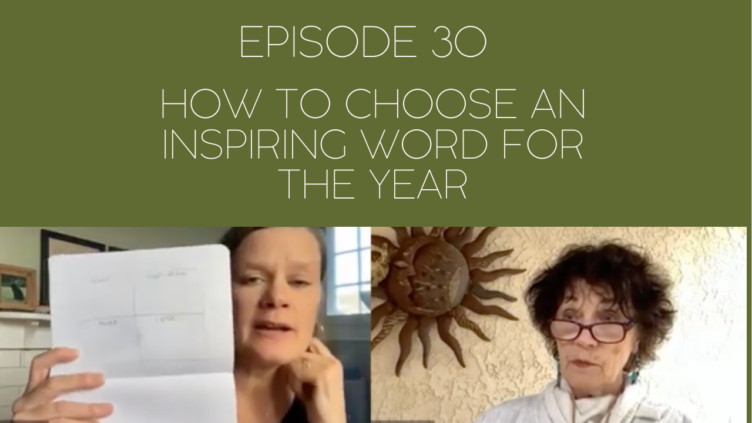 Image of Mama Judy and Jill with the episode title, #30: How to Choose An Inspiring Word for the Year